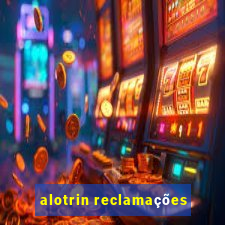 alotrin reclamações